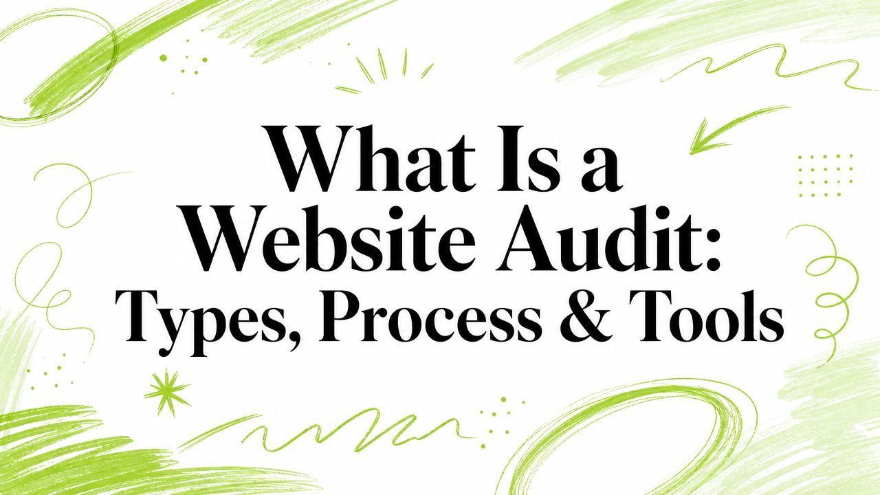 What Is a Website Audit: Types, Process & Tools