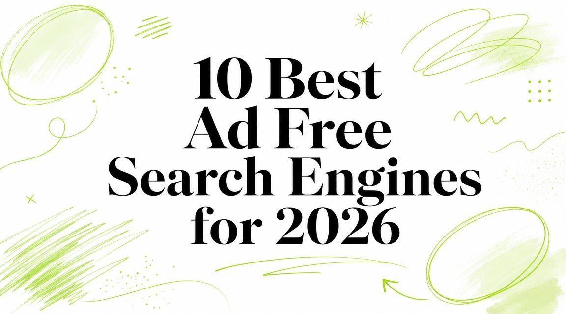 10 Best Ad Free Search Engines for 2026